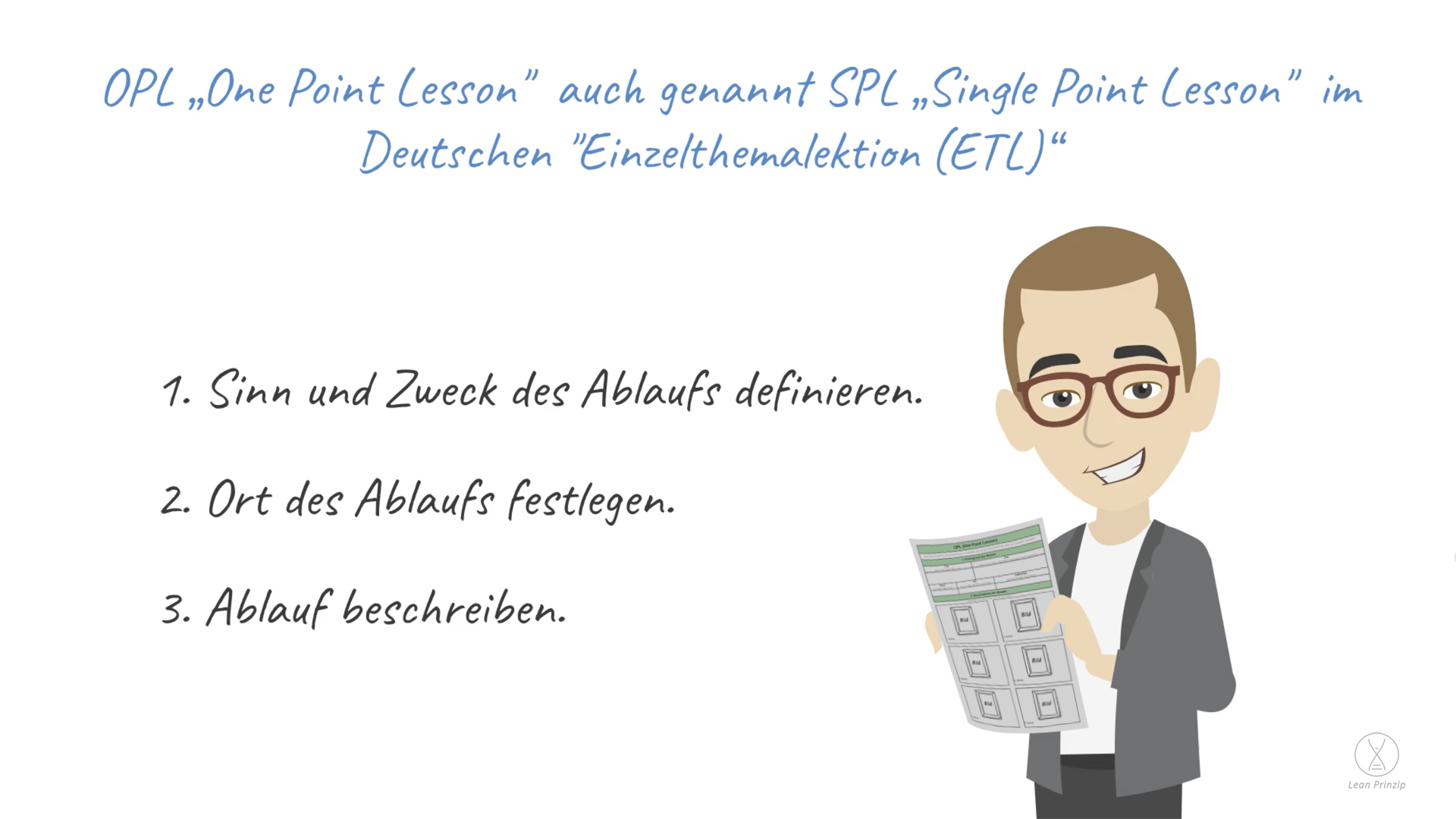 ETL (Einzelthemalektion): ETL ist eine Methode zur Erstellung eines standardisierten Vorgehens oder Ablaufs.